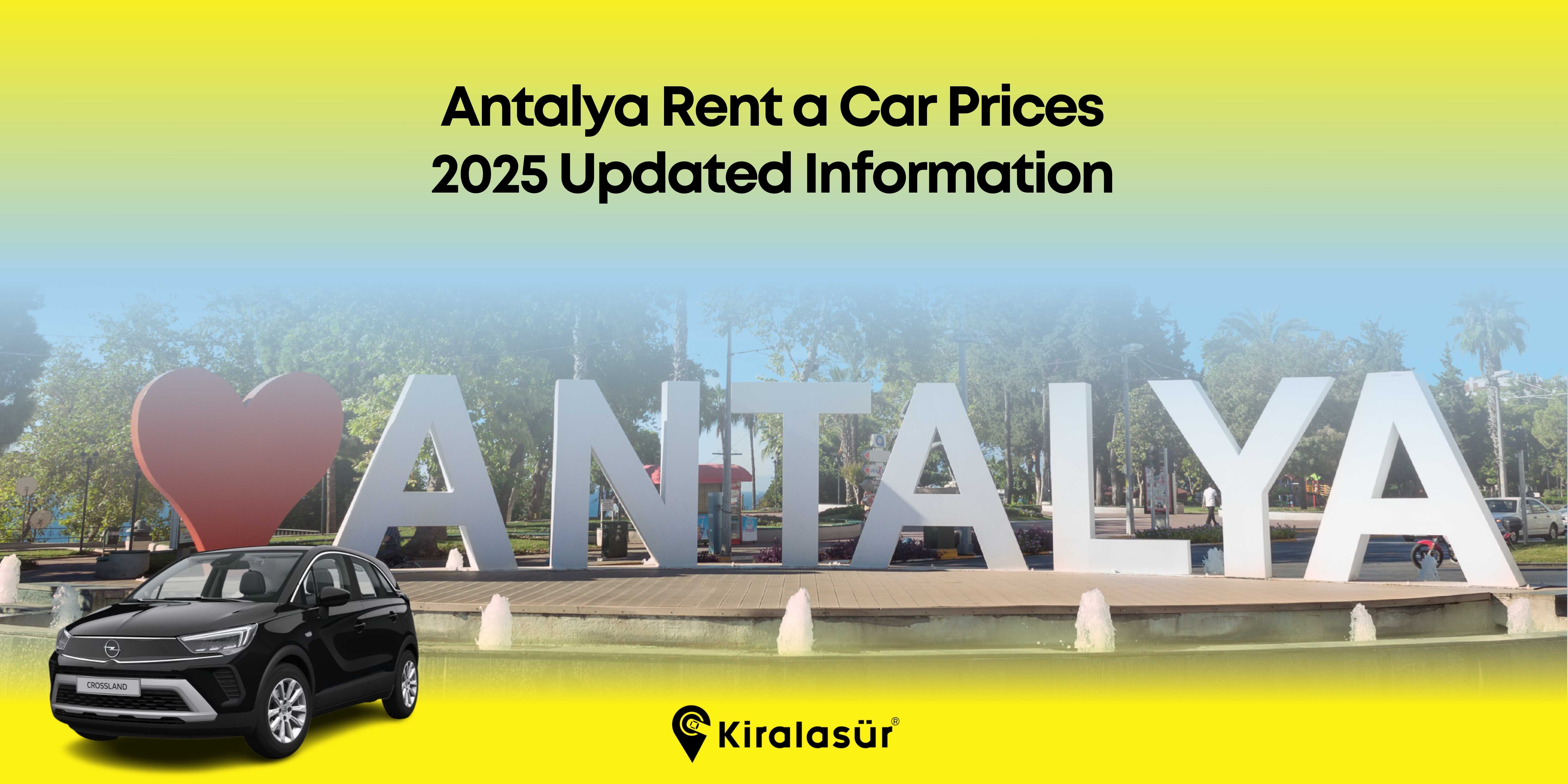 Antalya Rent a Car Prices: 2025 Updated Information