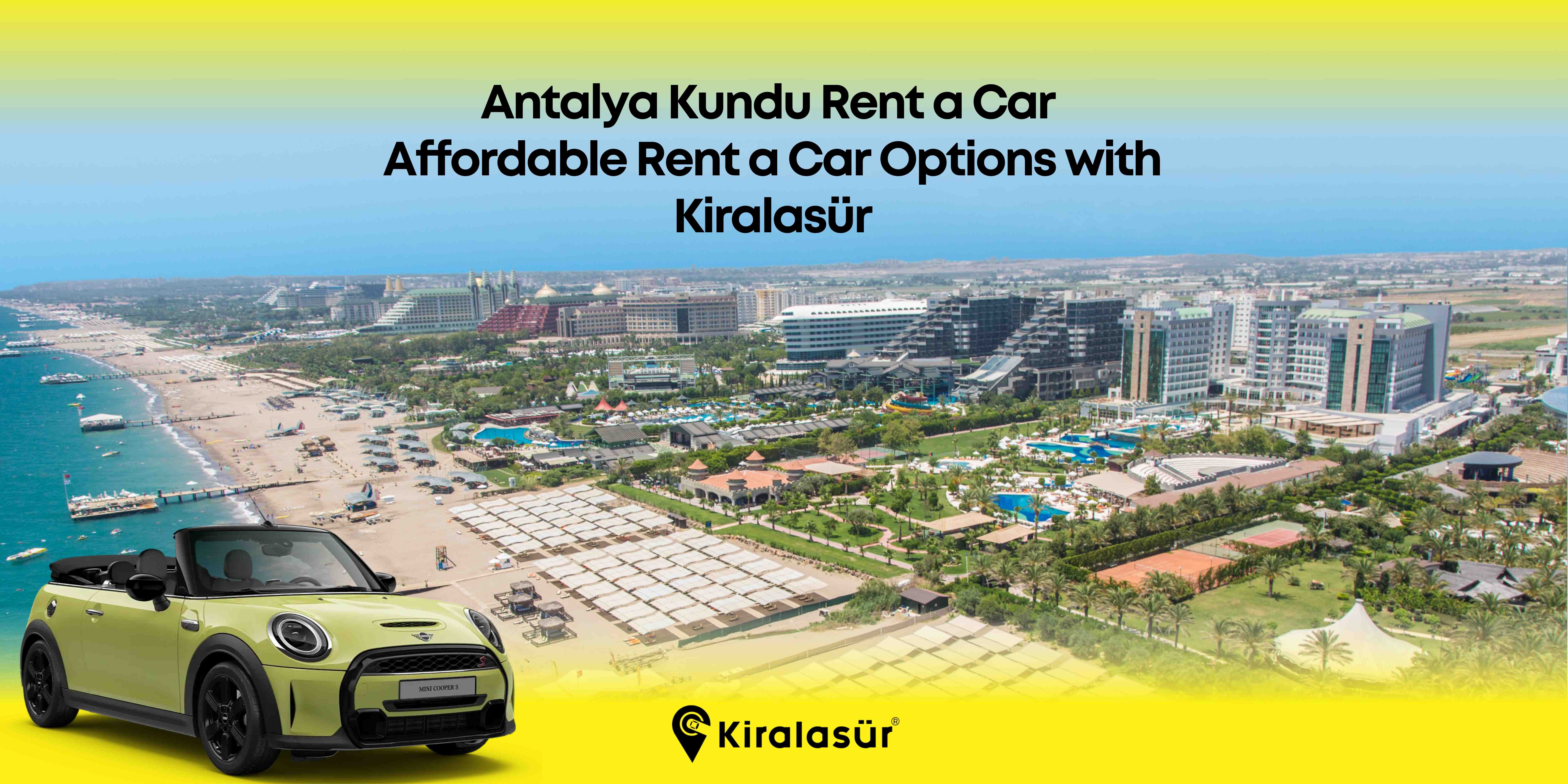 Antalya Kundu Car Rental – Affordable and Comfortable Rent a Car