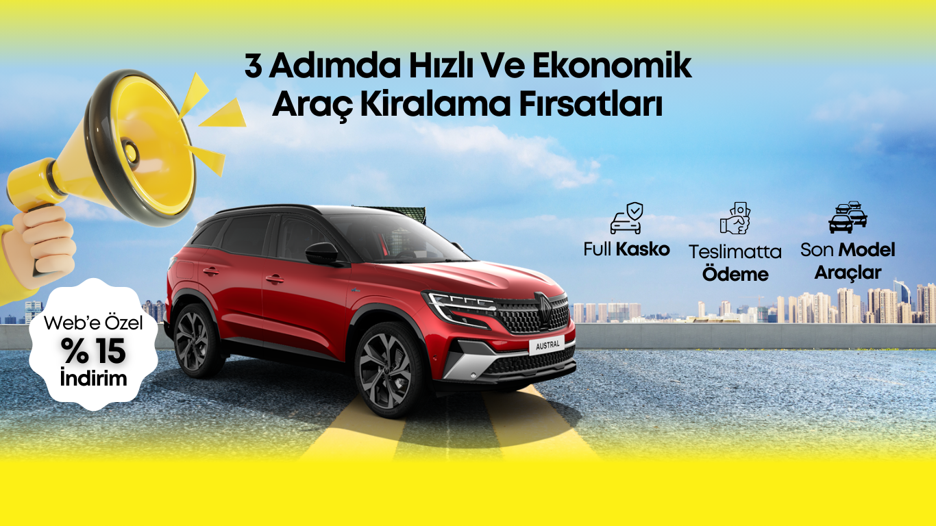 3 Adımda Hızlı Ve Ekonomik Araç Kiralama Fırsatları