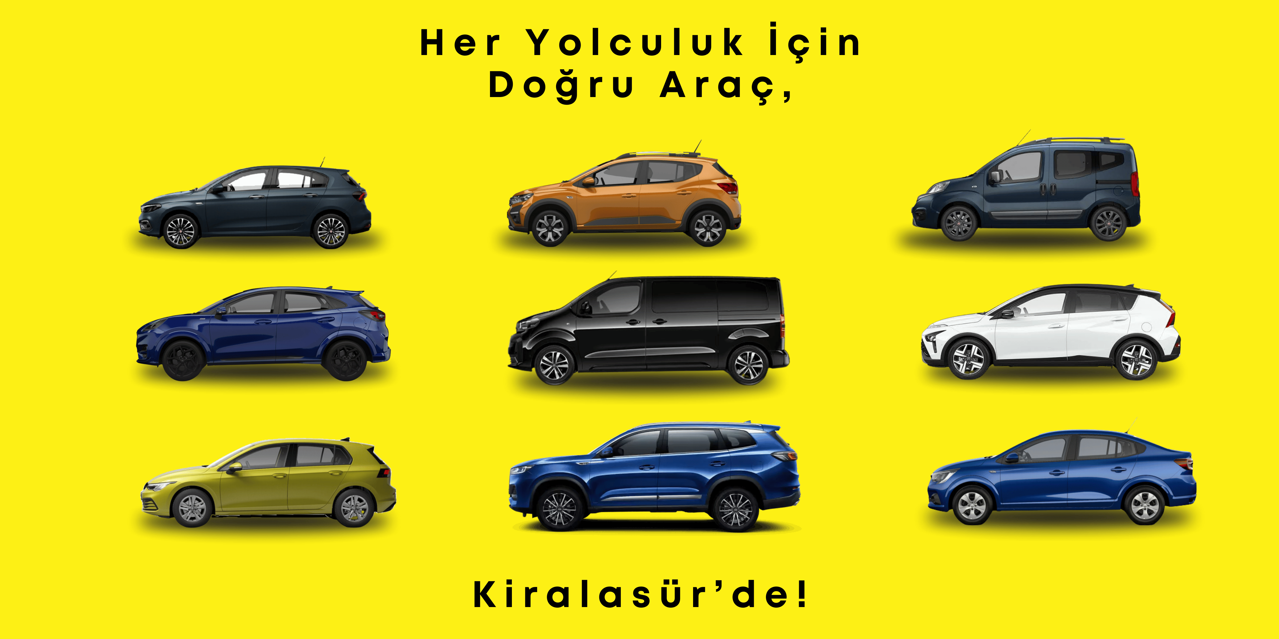 Her Yolculuk İçin Doğru Araç,Kiralasür'de